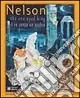 Nelson. The one-eyed king Offerta Speciale