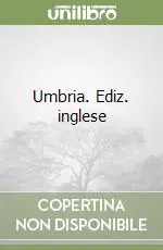 Umbria. Ediz. inglese Ultima Occasione