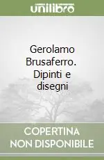 Occasione Gerolamo Brusaferro. Dipinti e disegni