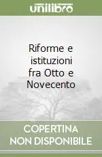 Riforme e istituzioni fra Otto e Novecento Saldi