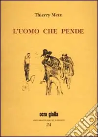 Nuovo Arrivo L‘uomo che pende