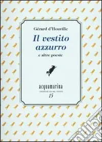 Il vestito azzurro e altre poesie Compra Adesso
