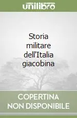 Storia militare dell‘Italia giacobina Prezzo Di Fabbrica