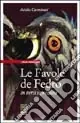 Compra Adesso Le favole de Fedro. In versi veneziani