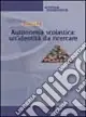 Autonomia scolastica un‘identità da ricercare Vendita Finale