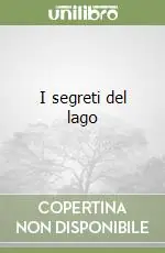 I segreti del lago Esclusivo