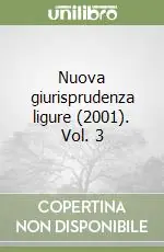 Reso Gratuito Nuova giurisprudenza ligure (2001). Vol. 3