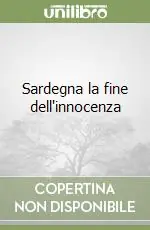 Scelto Dai Clienti Sardegna la fine dell‘innocenza