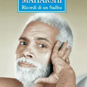 Ramana Maharshi. Ricordi di un Sadhu Compra Online