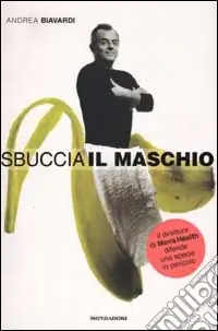 Sbuccia il maschio Non Perdere