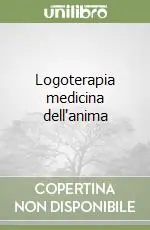 Promozione Logoterapia medicina dell‘anima