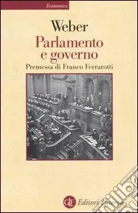 Compra Online Parlamento e governo. Per la critica politica della burocrazia e del sistema dei partiti
