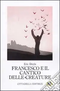 Francesco e il Cantico delle creature Di Tendenza