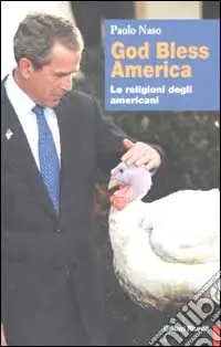 Offerta Lampo God bless America. Le religioni degli americani
