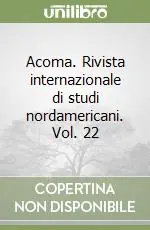 Acoma. Rivista internazionale di studi nordamericani. Vol. 22 Spedito Oggi