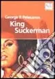 King Suckerman Consegna Rapida