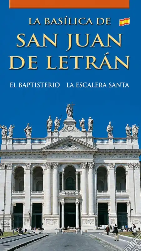 Ultimissimo Modello La Basílica de San Juan de Letrán. El baptisterio. La Escalera Santa