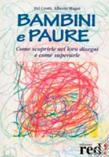 Bambini e paure. Ediz. illustrata Non Perdere
