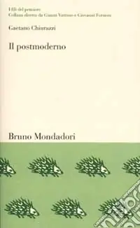 Il postmoderno. Il pensiero nella società della comunicazione Super Prezzo