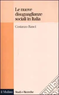 Le nuove disuguaglianze sociali in Italia Subito Disponibile