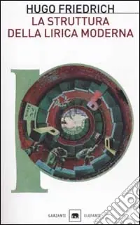 La struttura della lirica moderna. Dalla metà del XIX alla metà del XX secolo Vendita Finale