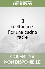 Occasione Il ricettarione. Per una cucina facile