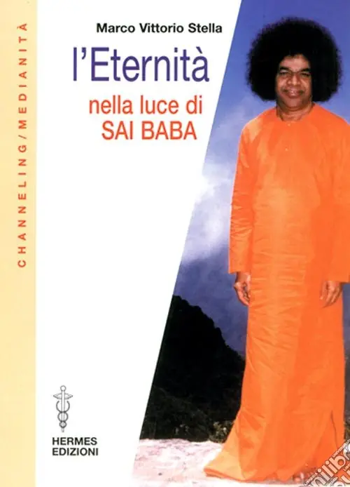 L‘eternità nella luce di Sai Baba Soddisfatti O Rimborsati