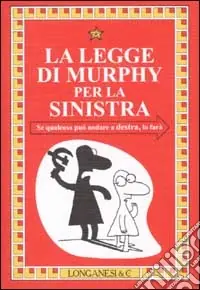 La legge di Murphy per la sinistra Consegna Rapida