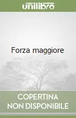 Prezzo Conveniente Forza maggiore