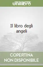 Ultimissimo Modello Il libro degli angeli