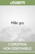 Miglior Prezzo Mille gru