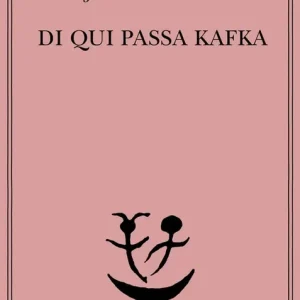 Da qui passa Kafka Popolare