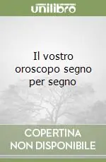 Il vostro oroscopo segno per segno Vendita Finale
