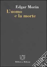 L‘uomo e la morte Bestseller