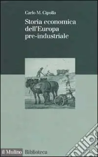 Saldi Storia economica dell‘Europa pre-industriale