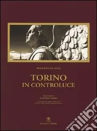 Nuovo Arrivo Torino in controluce
