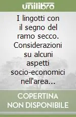 I lingotti con il segno del ramo secco. Considerazioni su alcuni aspetti socio-economici nell‘area etrusco-italica durante il periodo tardo arcaico Consegna Rapida