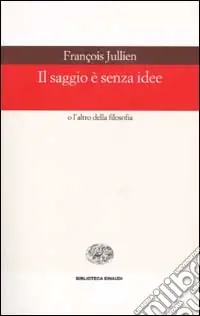 Il saggio è senza idee o l‘altro della filosofia Sconto