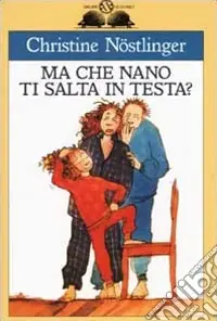 Ma che nano ti salta in testa? Subito Disponibile