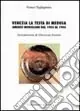 Venezia. La testa di Medusa. Amedeo Modigliani dal 1903 al 1905 Ultimissimo Modello