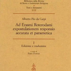 Ad Erasmi Roterdami expostulationem responsio accurata et paraenetica Prezzo Conveniente