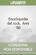 Enciclopedia del rock. Anni ‘60 Offerta Lampo