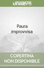 Paura improvvisa Nuova Collezione