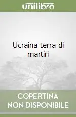 Compra Oggi Stesso Ucraina terra di martiri