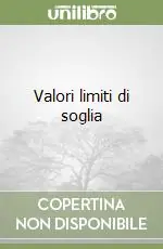 Valori limiti di soglia Must-Have