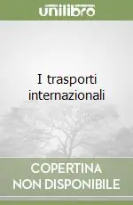 I trasporti internazionali Professionale