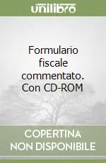 Reso Gratuito Formulario fiscale commentato. Con CD-ROM