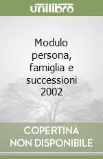 Modulo persona, famiglia e successioni 2002 Offerta Del Giorno