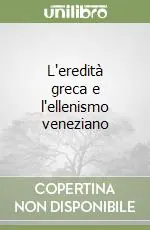 L‘eredità greca e l‘ellenismo veneziano Must-Have