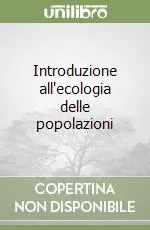 Introduzione all‘ecologia delle popolazioni Affare